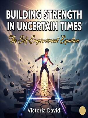 cover image of Building Strength in Uncertain Times